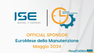 Webinar ISE – 8 Maggio ore 11.00 EuroMese della Manutenzione